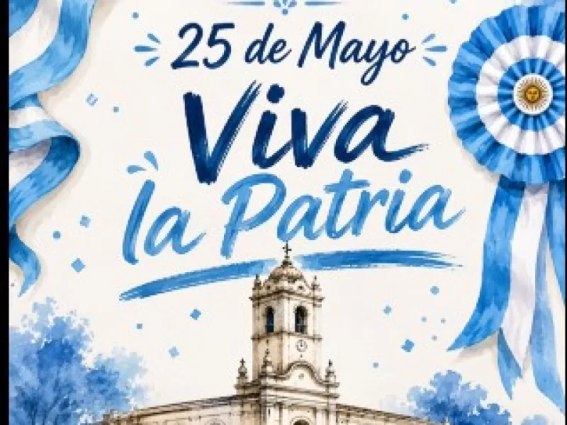 La municipalidad de General Lavalle saluda este 25 de mayo y festeja en Chacras