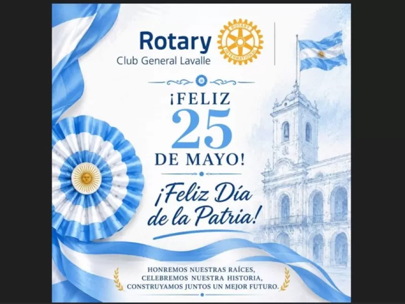 Rotary Club saluda en el 216&deg; aniversario de la Revoluci&oacute;n de Mayo